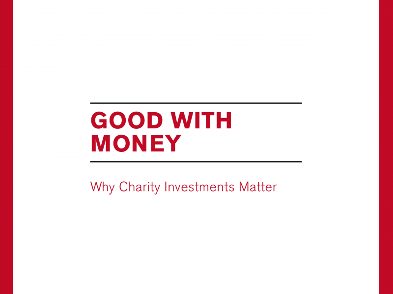 Report cover. It reads: Good with money: why charity investments matter