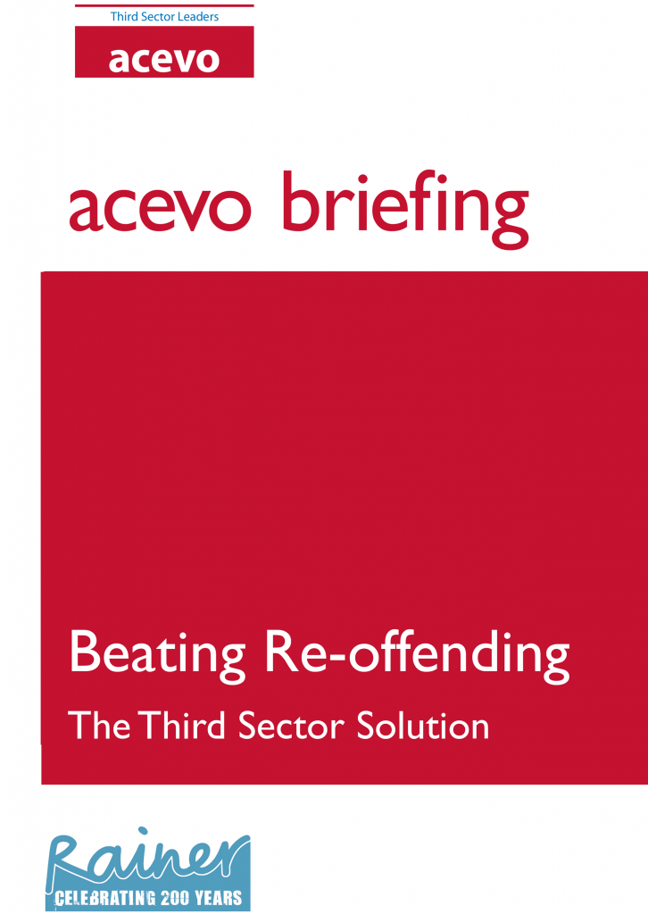 ACEVO briefing. Beating re-ofending: the third sector solution.